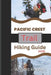 Pacific Crest Trail Hiking Guide 2025: Activities to Do and Safe Adventures by Angela Renner