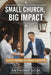 Small Church, Big Impact: Budget-Friendly Outreach Strategies by Anthony Sosa