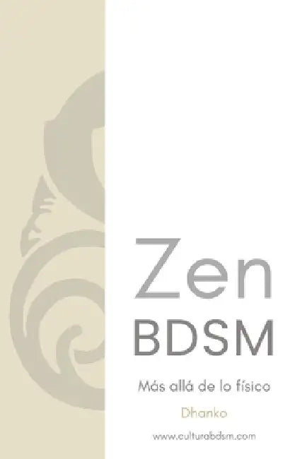 ZenBDSM: Más allá de lo físico by Dhanko Dom