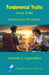 Fundamental Truths (Facts of Life): Building your life project by Armando G. Lagos Barba
