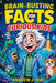 Brain-Busting Facts for Curious Kids: 2000 Astonishing, Unbelievable, and Hilarious Discoveries About Science, Animals, Earth, and Beyond by Andrew J. Mac