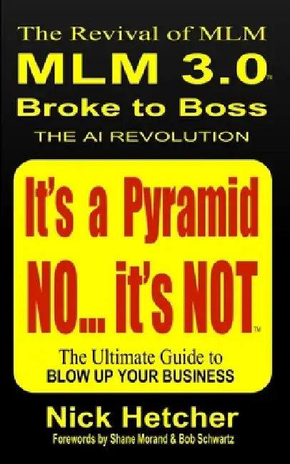 It's A Pyramid. No... it's Not: Broke to Boss by Nick Hetcher