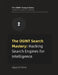 The OSINT Search Mastery: Hacking Search Engines for Intelligence by Algoryth Ryker
