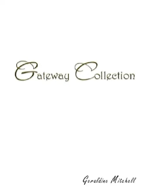 Gateway Collection by Geraldine Mitchell
