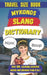 Mykonos Slang Dictionary: The Essential Guide to Island Lingo, Beachside Banter, and Mykonian Fun by Slang Mania