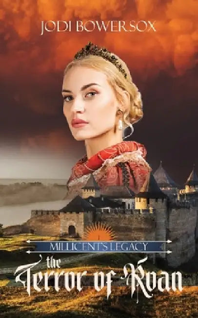 The Terror of Roan: A Romantic Medieval Adventure by Jodi Bowersox