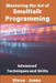 Mastering the Art of Smalltalk Programming: Advanced Techniques and Skills by Steve Jones