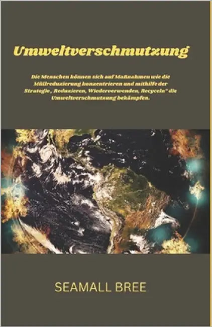 Umweltverschmutzung: Die Menschen können sich auf Maßnahmen wie die Müllreduzierung konzentrieren und mithilfe der Strategie "Reduzieren, Wiederverwen by Bree, Seamall