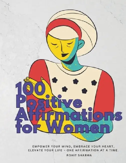 Daily Positive Affirmation for women by Rohit Sharma