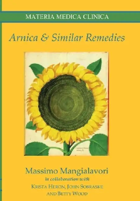 Arnica & Similar Remedies by Krista Heron