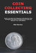 Coin Collecting Essentials: Build a Valuable Coin Collection with Essential Tips, Strategies, and Tools to Preserve Rare Finds and Discover Their Rich by Phil Morton