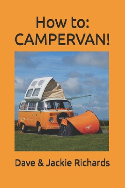 How to: Campervan! by Jackie Richards