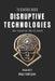 Disruptive Technologies: The Essential Skills Guide by Diego Rodrigues
