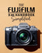 The Fujifilm X-M5 Handbook Simplified: Mastering Buttons, Dials, Settings, Modes, and Creative Shooting Strategies by Mac Brandy