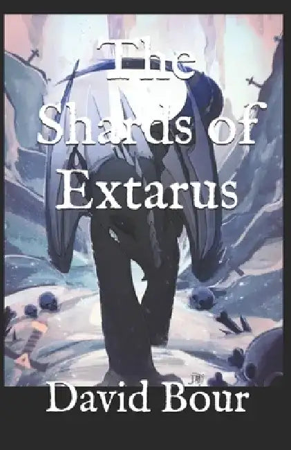 The Shards of Extarus by Sarah Aileen Davenport