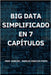Big Data Simplificado En 7 Capítulo by Pinto, Marcus Vinicius