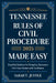 Tennessee Rules of Civil Procedure 2025 Made Easy: Simplified Guidance for Navigating Tennessee's Court System with Confidence by Sarah T Justice