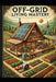 Off-Grid Living Mastery: The Complete Guide to Self-Sufficiency, Sustainable Homesteading, and True Freedom by Stem School