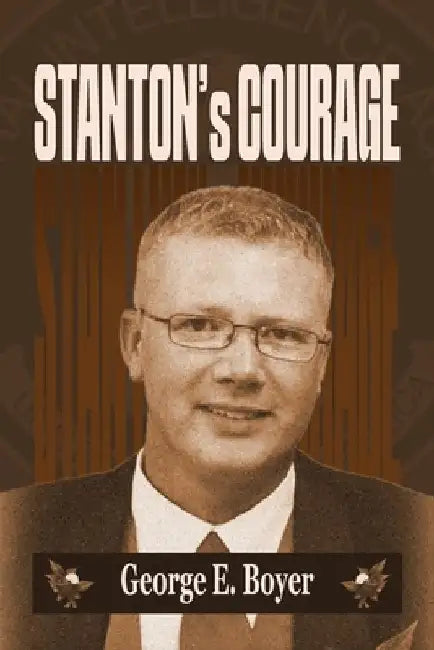 Stanton's Courage by George E. Boyer