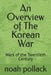 An Overview of The Korean War: Wars of the Twentieth Century by Noah Pollack