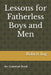 Lessons for Fatherless Boys and Men by Robert Ing