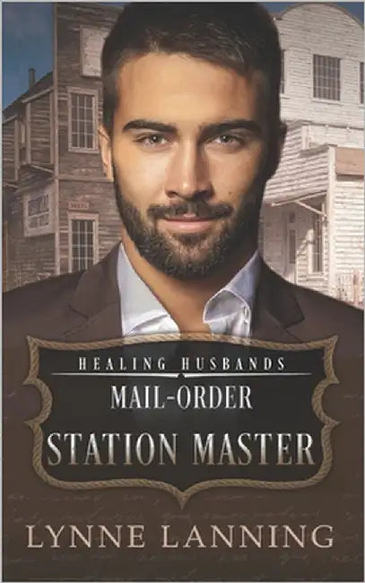 Mail-Order Station Master: Healing Husbands by LeBlanc, Kathryn
