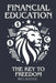 Financial Education: The Key to Freedom by Iñigo Lorenzo Ruiz