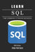 LEARN SQL 2025 Edition: From Fundamentals to Practical Applications by Diego Rodrigues