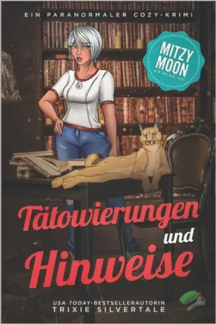 Tätowierungen und Hinweise: Ein Paranormaler Cozy-Krimi by Silvertale, Trixie