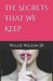 The Secrets That We Keep by Willie W., Jr. Wilson