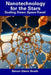 Nanotechnology for the Stars: Scaling Down Space Travel by Simon Glenn Booth