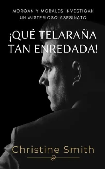 !Qué Teleraña Tan Enredada! by Christine Smith