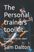 The Personal Trainers Toolkit.