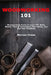 Woodworking 101: Woodworking Guide to Learn DIY Skills, Master Tools & Techniques, Plan Safely, and Sell Your Creations by Marcus Chase