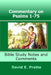 Commentary on Psalms 1-75: Bible Study Notes and Comments by David E. Pratte