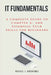It Fundamentals: A Complete Guide to CompTIA A+ and Essential Tech Skills for Beginners by Rufus J. Andrews