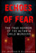 Echoes of Fear The True Horror of the Atlanta Child Murders by Marcus X. Ellington