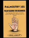Palmistry 101: PALM READING FOR BEGINNERS: Decode Your Palm, Unlock Your Potential, and Master the Art of Hand Reading by Jewel Jobelle