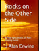 Rocks on the Other Side: A Post-Apocalyptic SF Role Playing Game by J. Alan Erwine