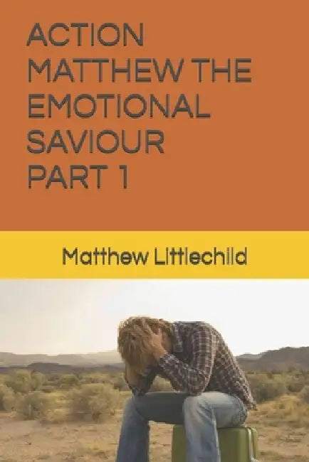 Action Matthew the emotional saviour: part 1 by Matthew Littlechild