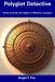 Polyglot Detective: Cracking Codes and Cyphers in Multiple Languages by Roger T. Fox
