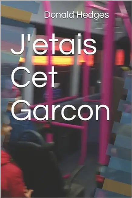 J'etais Cet Garcon by Hedges, Donald
