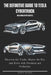 The Definitive Guide to Tesla Cybertruck Unlocking Expert Secrets.: Discover the Tricks, Master the Fix, and Drive with Precision and Perfection. by Kurt S. Walker