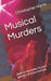 Musical Murders