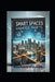 Spart Spaces, Smarter Profits: How Technology Is Redefining Real Estate Investments by Edison E. Uviase