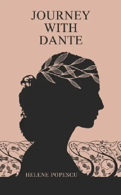 Journey with Dante by Helene Popescu