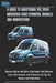 A Guide to Mastering the 2024 Mercedes-Benz Sprinter, Models and Innovations: Discover the Ins and Outs of the Iconic Van: Features, Specs, Maintenanc by Kurt S. Walker
