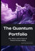 The Quantum Portfolio: Risk, Return, and the Future of Financial Decision-Making: A Comprehensive Guide 2025 by Hayden Van Der Post
