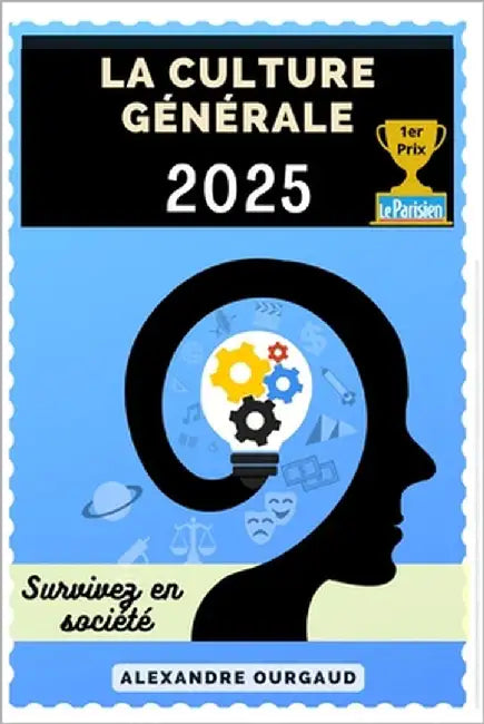 La Culture Générale: Survivez en société by Ourgaud, Alexandre
