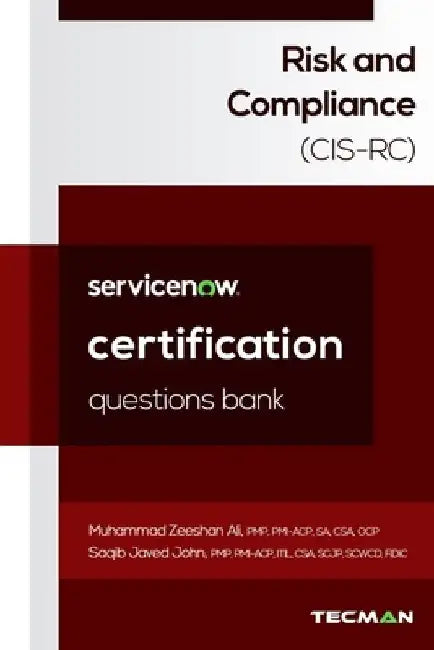 ServiceNow Risk and Compliance (CIS-RC) Certification Questions Bank by Saqib Javed John